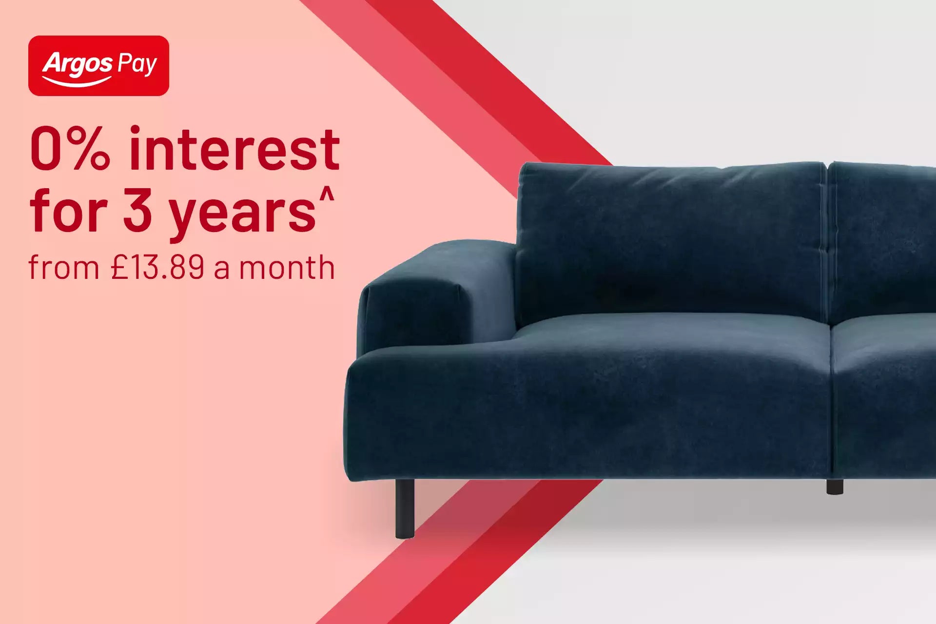 When you spend £500+ on 1000s of furniture lines. Including sofas, beds, mattresses & more.